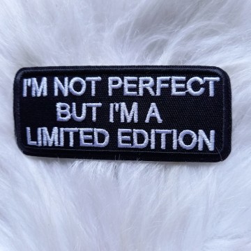 I'm Not Perfect But I'm a Limited Edition