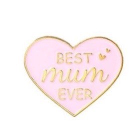Pin Best Mum Ever Roze