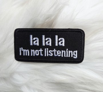 Lalala I'm not Listening