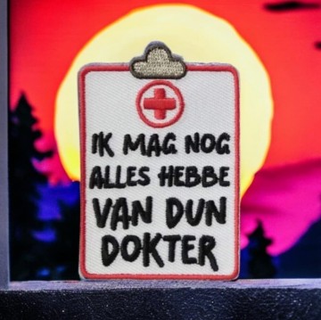 Ik mag nog alles hebbe van dun dokter