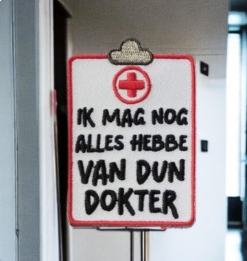 Ik mag nog alles hebbe van dun dokter